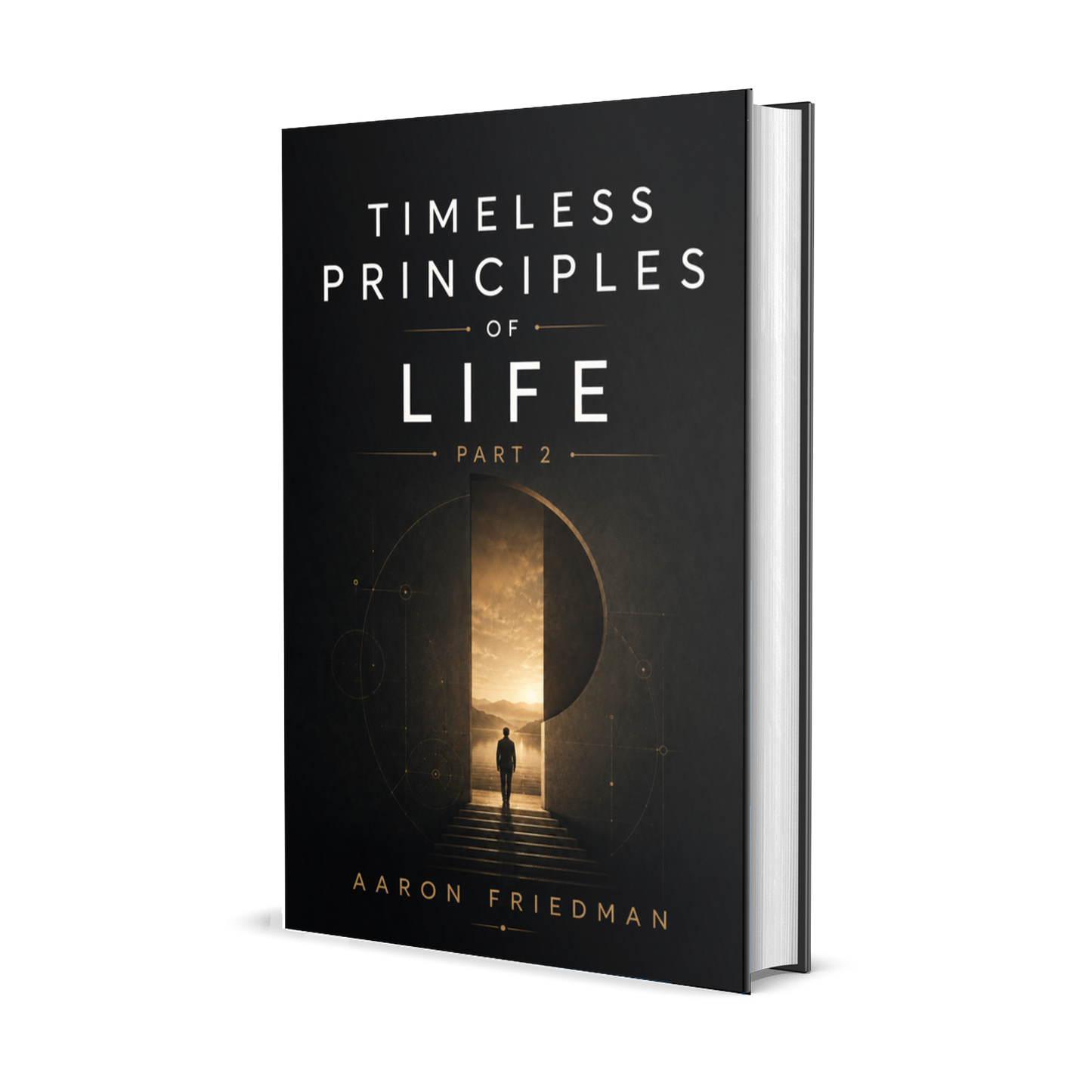 Timeless Principles of Life PART II